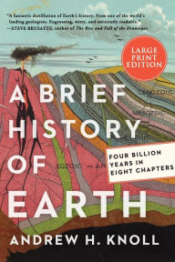 Title: A Brief History of Earth: Four Billion Years in Eight Chapters, Author: Andrew H. Knoll