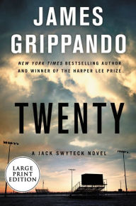Title: Twenty (Jack Swyteck Series #17), Author: James Grippando
