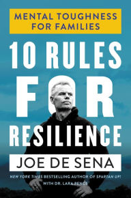 Books download link 10 Rules for Resilience: Mental Toughness for Families  9780063063365