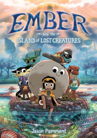 Title: Ember and the Island of Lost Creatures, Author: Jason Pamment