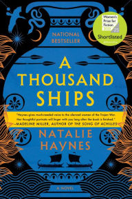 Title: A Thousand Ships: A Novel, Author: Natalie Haynes