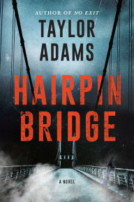 Free ebooks pdf file download Hairpin Bridge by Taylor Adams (English literature) iBook FB2