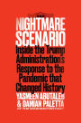 Nightmare Scenario: Inside the Trump Administration's Response to the Pandemic That Changed History