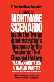 Download book pdfs Nightmare Scenario: Inside the Trump Administration's Response to the Pandemic That Changed History 9780063066069 RTF by Yasmeen Abutaleb, Damian Paletta