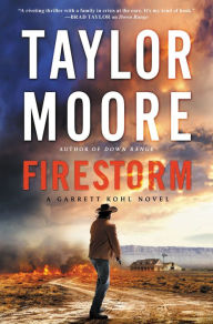 Title: Firestorm (Garrett Kohl Series #2), Author: Taylor Moore