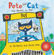 The Wheels on the Bus Sound Book (Pete the Cat Series)