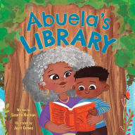 Title: Abuela's Library, Author: Lissette Norman