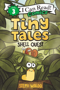 Title: Tiny Tales: Shell Quest, Author: Steph Waldo