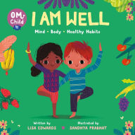 Book free download for ipad Om Child: I Am Well: Mind, Body, and Healthy Habits 9780063068421 by  English version