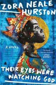 Title: Their Eyes Were Watching God, Author: Zora Neale Hurston