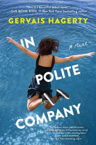Title: In Polite Company: A Novel, Author: Gervais Hagerty