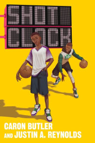 Ebook download for pc Shot Clock by Caron Butler, Justin A. Reynolds, Caron Butler, Justin A. Reynolds  9780063069602