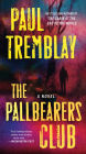 The Pallbearers Club: A Novel