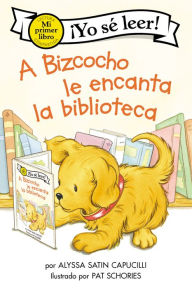 Electronic free download books A Bizcocho le encanta la biblioteca: Biscuit Loves the Library (Spanish edition)  English version by Alyssa Satin Capucilli, Pat Schories, Isabel C. Mendoza 9780063070950