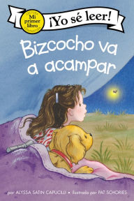 Bizcocho va a acampar: Biscuit Goes Camping (Spanish edition)