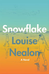 Online books downloader Snowflake: A Novel English version FB2 by Louise Nealon