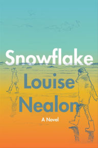 German audio book download Snowflake: A Novel English version by Louise Nealon 9780063073951 