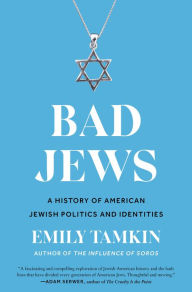 Ebooks for men free download Bad Jews: A History of American Jewish Politics and Identities