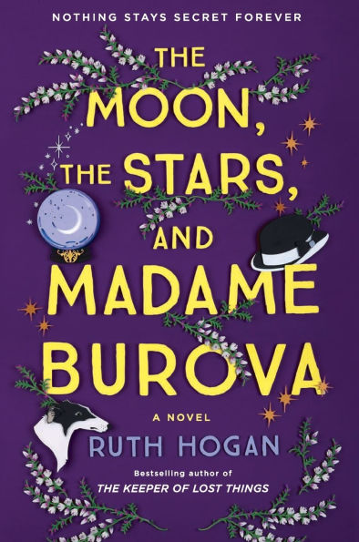 the Moon, Stars, and Madame Burova: A Novel