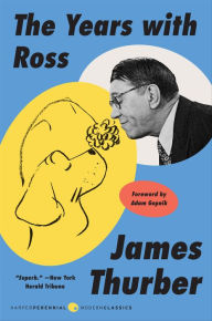 Title: The Years with Ross, Author: James Thurber