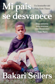 Title: Mi país se desvanece (My Vanishing Country), Author: Bakari Sellers