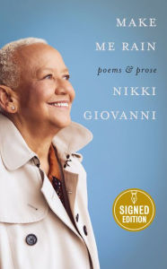 Free pdf ebooks direct download Make Me Rain: Poems & Prose 9780063078390 by Nikki Giovanni English version DJVU MOBI