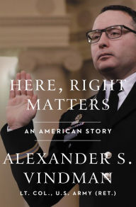 Download books for free nook Here, Right Matters: An American Story by Alexander Vindman English version 9780063079434 CHM