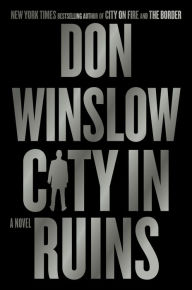 Free it pdf books download City in Ruins: A Novel  9780063079472 by Don Winslow English version