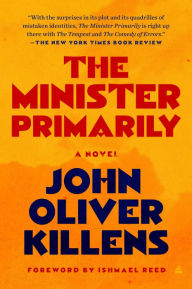 Free ebook downloads pdf format The Minister Primarily: A Novel PDB in English 9780063079601 by John Oliver Killens, Ishmael Reed