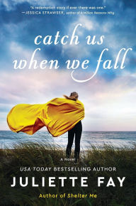 It free ebook download Catch Us When We Fall: A Novel PDF FB2 by 