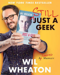 Free audiobook downloads for kindle Still Just a Geek: An Annotated Memoir by Wil Wheaton in English 9780063080478
