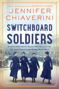 Free ebook downloads for kindle on pc Switchboard Soldiers: A Novel  by Jennifer Chiaverini 9780063080690
