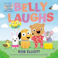 Title: Laugh-Out-Loud: Belly Laughs: A My First LOL Book, Author: Rob Elliott