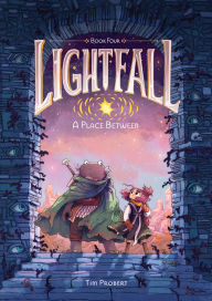 Title: Lightfall: A Place Between: A Graphic Novel, Author: Tim Probert