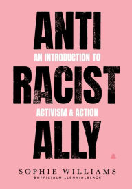 Forums for downloading books Anti-Racist Ally: An Introduction to Activism and Action (English Edition) FB2