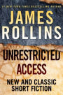 Unrestricted Access: New and Classic Short Fiction (Signed Book)