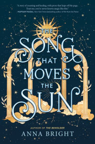 Free textbook pdf download The Song That Moves the Sun  in English by Anna Bright