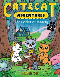 Ebook epub forum download Cat & Cat Adventures: The Goblet of Infinity in English 9780063083837 ePub MOBI