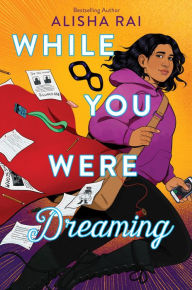 Title: While You Were Dreaming, Author: Alisha Rai