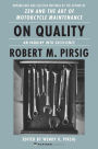 On Quality: An Inquiry into Excellence: Unpublished and Selected Writings