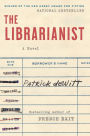 The Librarianist: A Novel