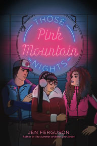 Title: Those Pink Mountain Nights, Author: Jen Ferguson