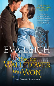 Epub free books download How the Wallflower Was Won by Eva Leigh, Eva Leigh (English literature) 9780063086289