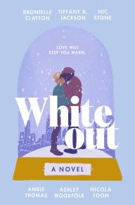 Title: Whiteout: A Novel, Author: Dhonielle Clayton