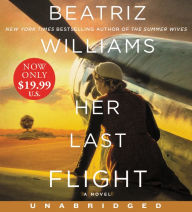 Title: Her Last Flight Low Price CD: A Novel, Author: Beatriz Williams