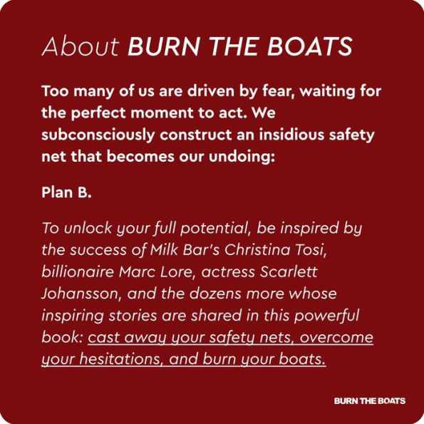 Burn the Boats: Toss Plan B Overboard and Unleash Your Full Potential