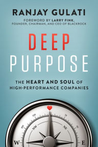 Iphone ebooks download Deep Purpose: The Heart and Soul of High-Performance Companies