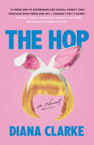 Kindle ipod touch download ebooks The Hop: A Novel in English PDB by Diana Clarke