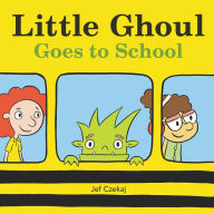 Title: Little Ghoul Goes to School, Author: Jef Czekaj