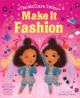 The McClure Twins: Make It Fashion